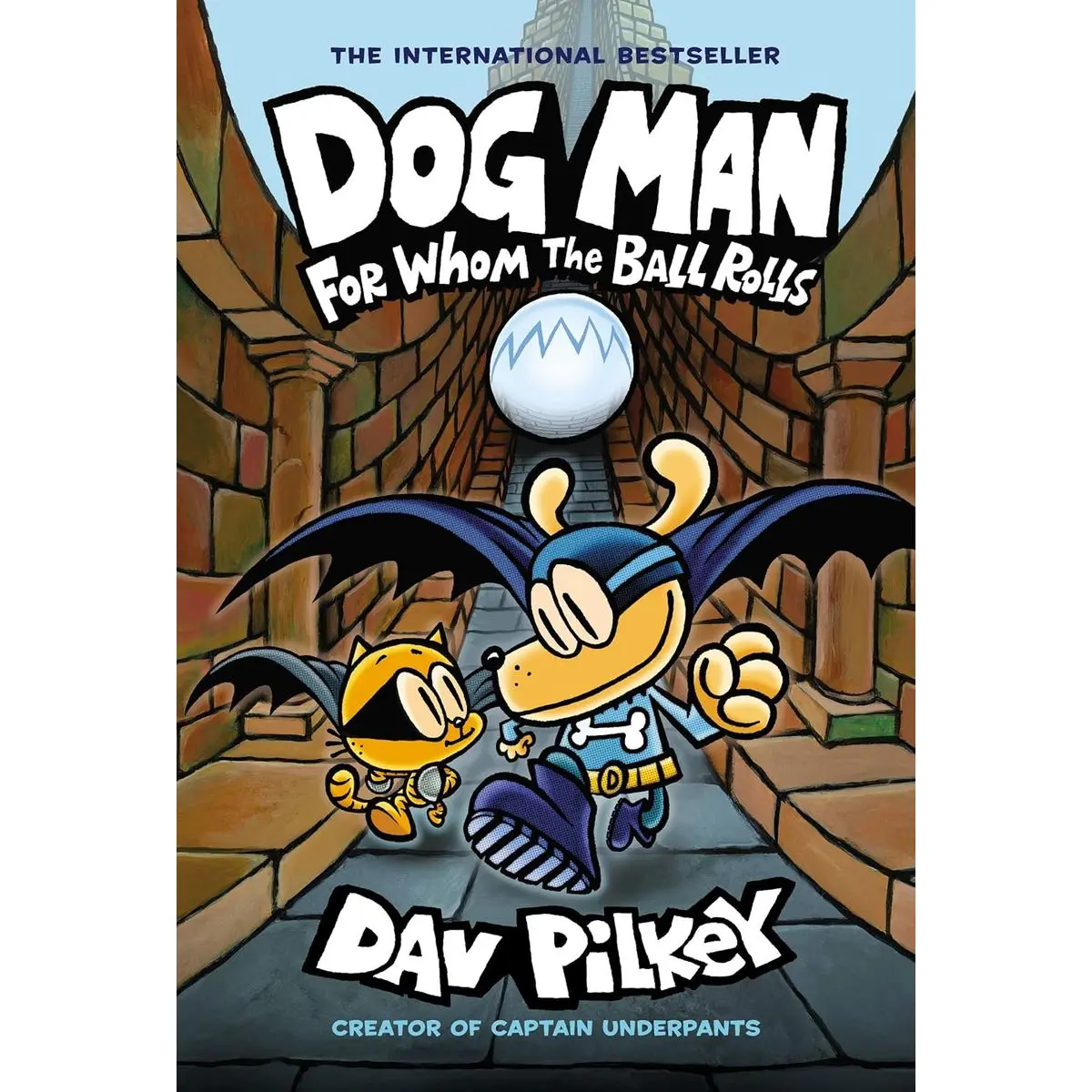 Dog Man: For Whom the Ball Rolls: From the Creator of Captain Underpants (Dog Man #7) Hardcover – Illustrated, August 13, 2019