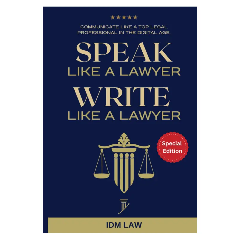 Speak Like a Lawyer: Write Like a Lawyer: Communicate Like a Top Legal Professional in the Digital Age.: For Law Students, Attorneys, Lawyers, and Paralegals. Paperback