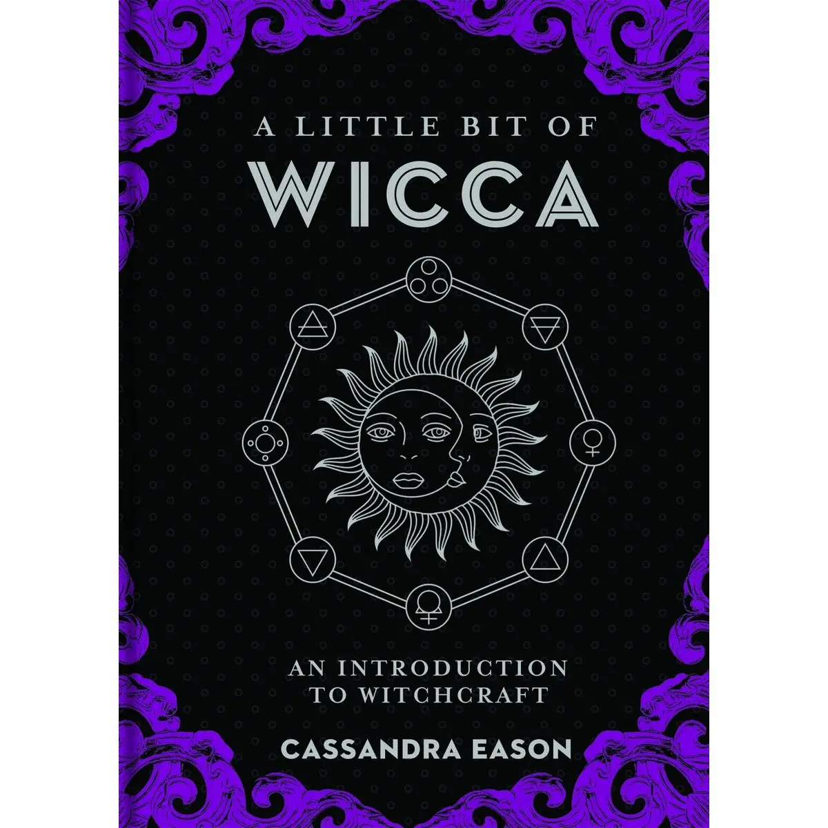 A Little Bit of Wicca: An Introduction to Witchcraft (Little Bit Series) Hardcover – September 12, 2017