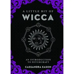 A Little Bit of Wicca: An Introduction to Witchcraft (Little Bit Series) Hardcover – September 12, 2017