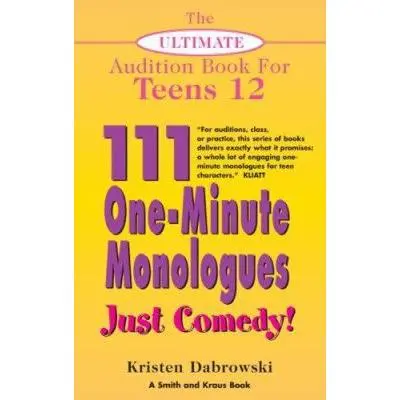 USED Book - 111 One-minute Monologues Just Comedy! (The Ultimate Audition Book for Teens) by Kristen Dabrowski (Paperback) - english