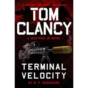 Tom Clancy Terminal Velocity -- M. P. Woodward, Hardcover
