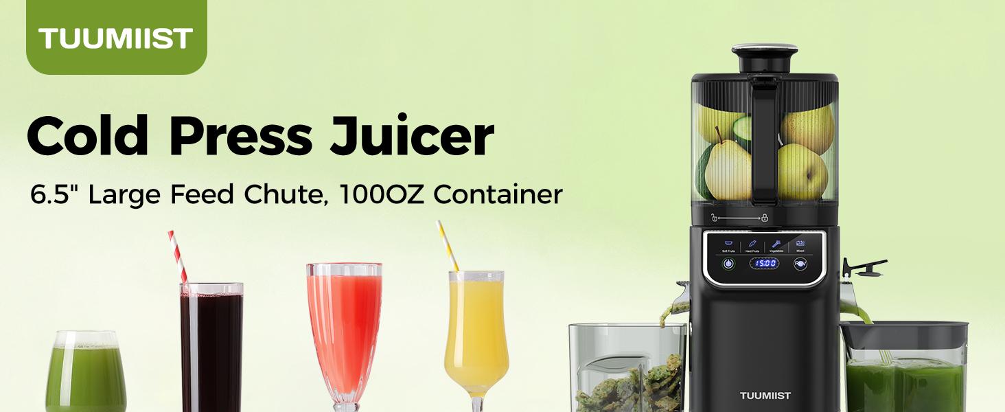 TUUMIIST Cold Press Juicer, 100oz Large Capacity, Touch Screen or Manual Option, 6.5" Wide Chute for Whole Fruits, High-Yield Slow Masticating Juicer, Easy to Clean & Quiet TUUMIIST Cold Press Juicer, 100oz Large Capacity, Touch Screen or Manual Option, 6.5" Wide Chute for Whole Fruits, High-Yield Slow Masticating Juicer, Easy to Clean & Quiet