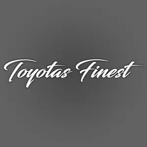 Toyotas Finest Decal | For Toyota Vehicles
