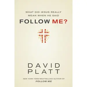 What Did Jesus Really Mean When He Said Follow Me? Paperback – October 1, 2013