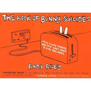The Book of Bunny Suicides: Little Fluffy Rabbits Who Just Don't Want to Live Anymore (Books of the Bunny Suicides Series) Paperback – December 30, 2003