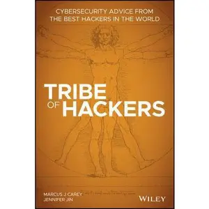 USED-Tribe of Hackers: Cybersecurity Advice from the Best Hackers in the World by Carey, Marcus J. (Paperback)