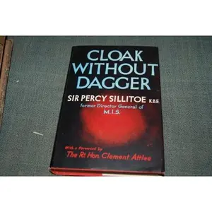 USED-Cloak Without Dagger by Sir Percy Sillitoe (Unknown)