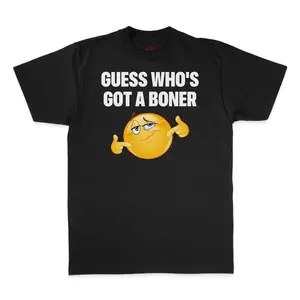 Guess Who's Got  T-Shirt  Short Sleeve Shirt Streetwear Casual Graphic Tee, Meme Statement Wear Shirt for Top Men and Women, Gift Shirt, Funny Statement Shirt