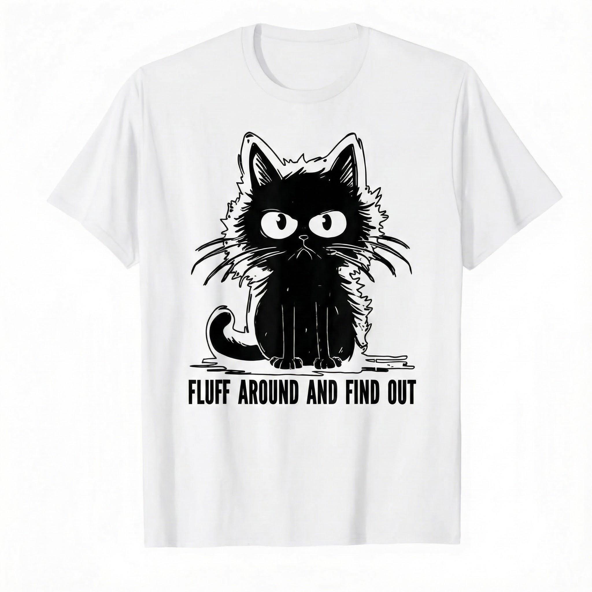 Funny Cat Shirt Fluff Around And Find Out Gifts Men Women T-Shirt "Fluff Around And Find Out" Graphic Tee, Cute Yet Savage Cat Attitude Shirt, Sarcastic Humor Tee for Men Women, Perfect Gift for Cat Lovers