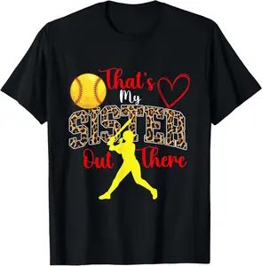 That’s My Sister Out There – Softball Sister/Softballer Casual Short-Sleeve Cotton T-Shirt