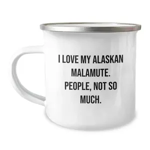 I Love My Alaskan Malamute Camp Mug - 12 Oz Stainless Steel Enamel Camping Mug With Permanent Quote