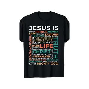 Names of Jesus - Jesus is - Christian T-Shirt