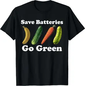 Funny Inappropriate Embarrassing Save Batteries Go Green T-Shirt