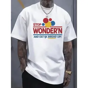 Humorous Mens Graphic Tee Featuring Bread Slice with Smiling Faces and the Phrase Stop Wondering Get Ya Bread Up