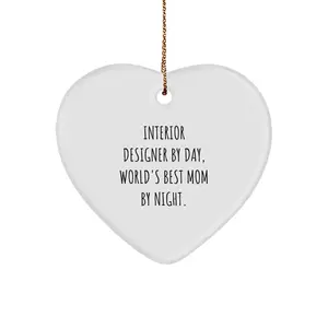 Funny Interior Designer Gifts from Family - Heart Ornament for Interior Designer By Day
