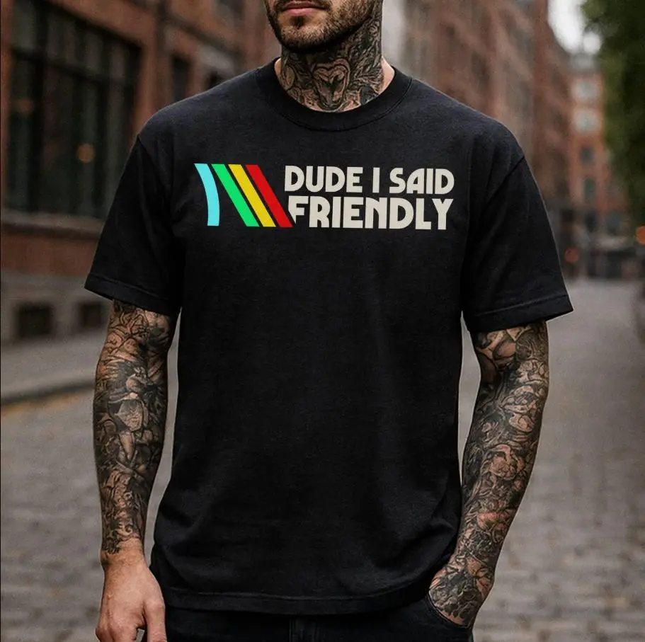 ARC Raiders Shirt, Dude I Said Friendly Quotes Shirts, ARC Survival Evolved, ARC Raiders Rooster, Gifts For Gamer, Vintage Game Lovers Tee 1N5F7