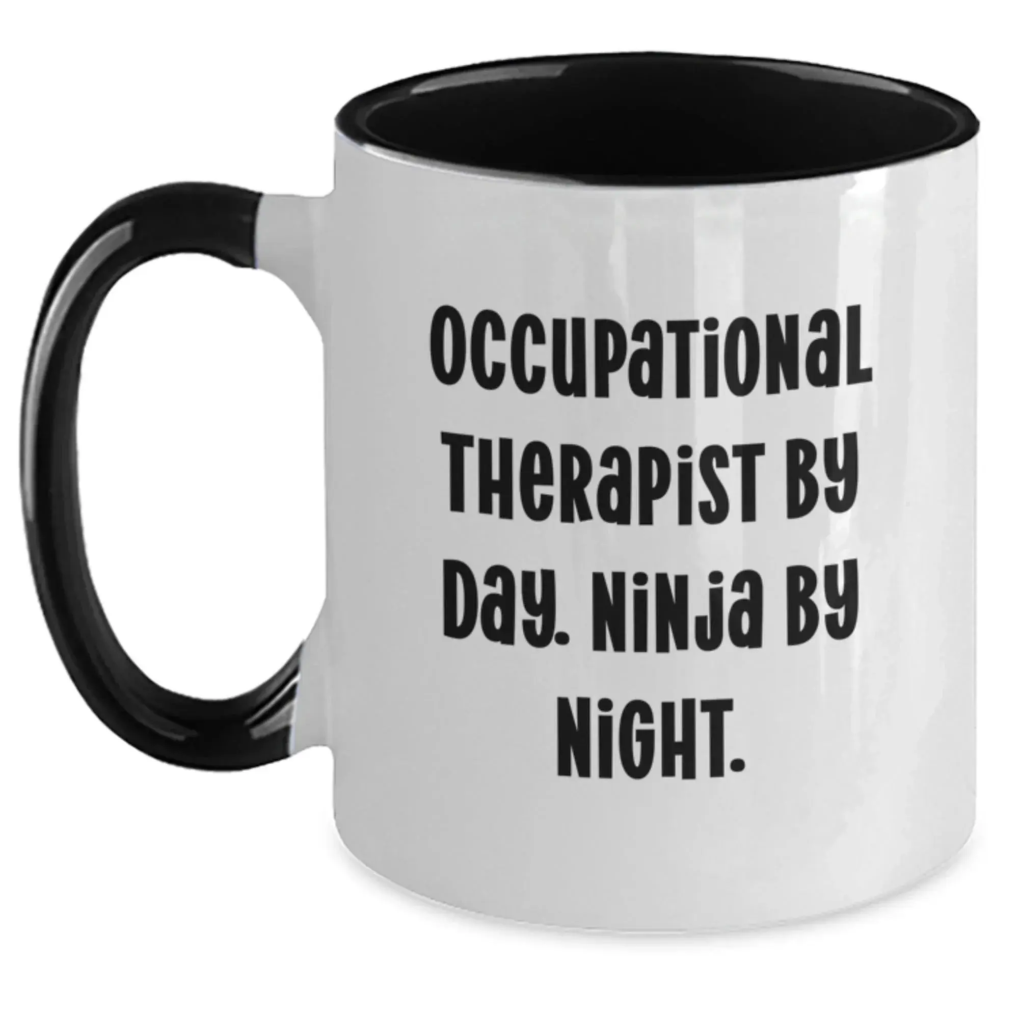 Occupational Therapist Gifts from Friends Two Tone Coffee Mug with Funny Quote - Christmas Unique Presents for Occupational Therapist By Day Ninja By Night.