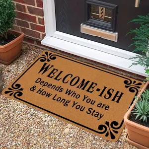Funny Decorative Welcome Doormat, Ish Depends Who You Are and How Long You Stay Anti-Slip Entrance Door Mat, Rubber Back Indoor/Outdoor Floor Mat for Home & Room Decoration, Area Rug Doormat for Entryway Living Room Bedroom Dining Room Kitchen