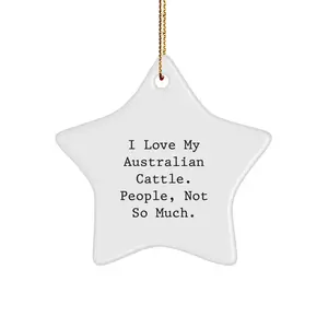 Funny Australian Cattle Dog Star Ornaments, Gifts from Family for Australian Cattle Dog Lovers, Christmas Unique Decorations