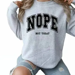 Nope Not Today Sweatshirt, Funny Quote Crewneck, Gildan Casual Pullover, Trendy Graphic Sweater, Cozy Grey Unisex Top, Gift for Women
