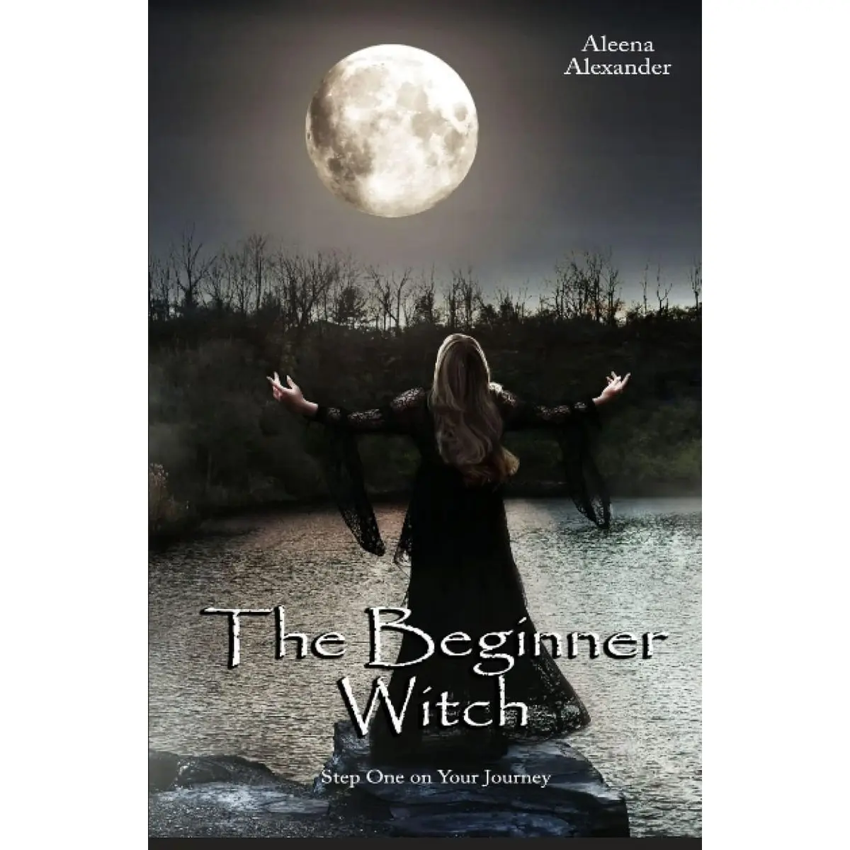 The Beginner Witch: Step One on Your Journey into Witchcraft and Wicca Hardcover – April 30, 2023