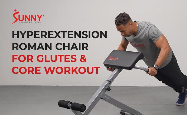 Sunny Health & Fitness Hyperextension Roman Chair, Home Gym Workout Fitness, Back Extension, Abs & Glute Training, Adjustable & Foldable, Ergonomic Pads, Heavy-Duty Frame, 250 lbs Capacity
