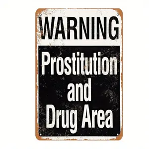 Warning Prostitution And Drug Area Metal Tin Sign Vintage Plaque Wall Art Home Decor