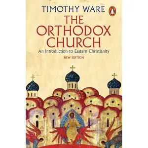 The Orthodox Church: An Introduction to Eastern Christianity Paperback – October 6, 2015