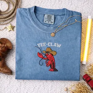 [Comfort Colors] Yee Claw Embroidered Shirt Funny Cowboy Crawfish Comfort Colors Tee Southern Humor Western Cajun Aesthetic Shirt Gift