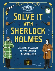 USED-Solve It with Sherlock Holmes: Crack the Puzzles to Solve Thrilling Mysteries by Moore, Gareth (Hardcover)