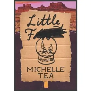 Little F -- Michelle Tea, Paperback