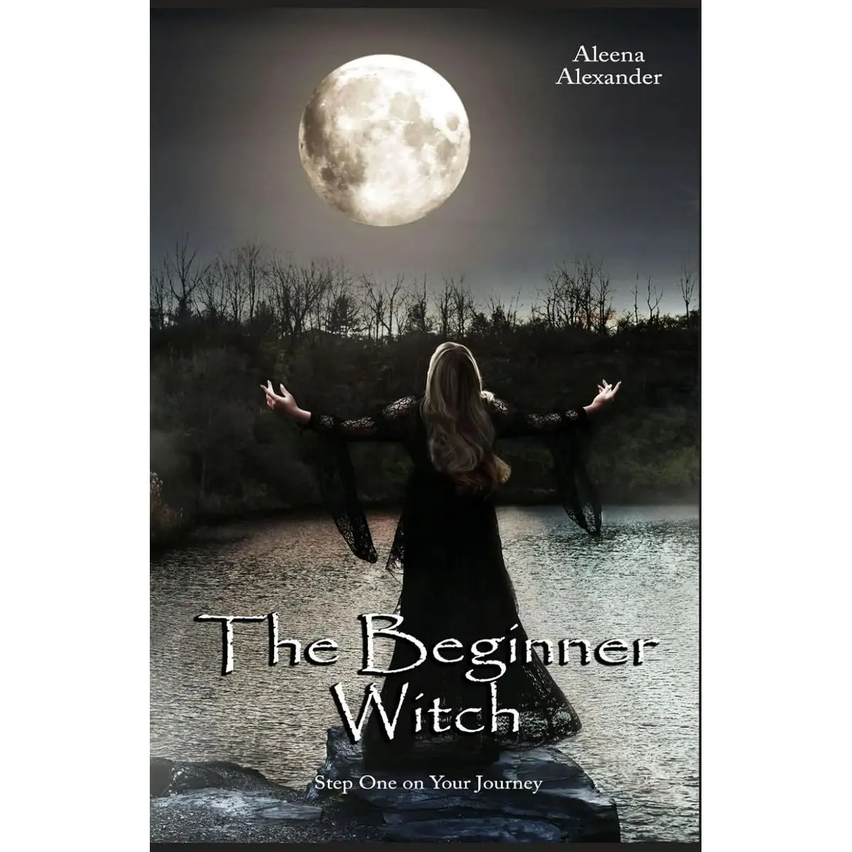The Beginner Witch: Step One on Your Journey into Witchcraft and Wicca Paperback – April 30, 2023