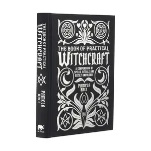 The Book of Practical Witchcraft: A Compendium of Spells, Rituals and Occult Knowledge (Mystic Archives, 2) Hardcover – January 1, 2022