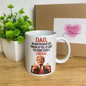 (Sale up to 55% + Freeship) Dad Trump Father's Day Mug, You Didn't Raise A Liberal Mug, Funny Trump Coffee Cup for Conservative Dad Gift