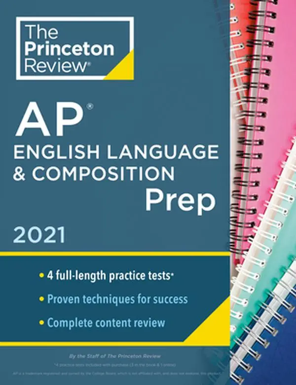 USED-Princeton Review AP English Language & Composition Prep, 2021: 4 Practice Tests + Complete Content Review + Strategies & Techniques by The Princeton Review (Paperback)