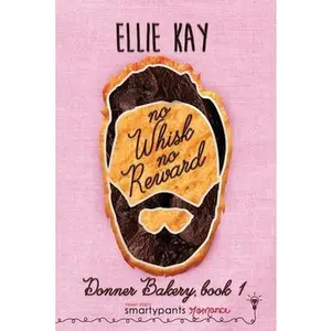 USED-No Whisk No Reward by Romance, Smartypants (Paperback)