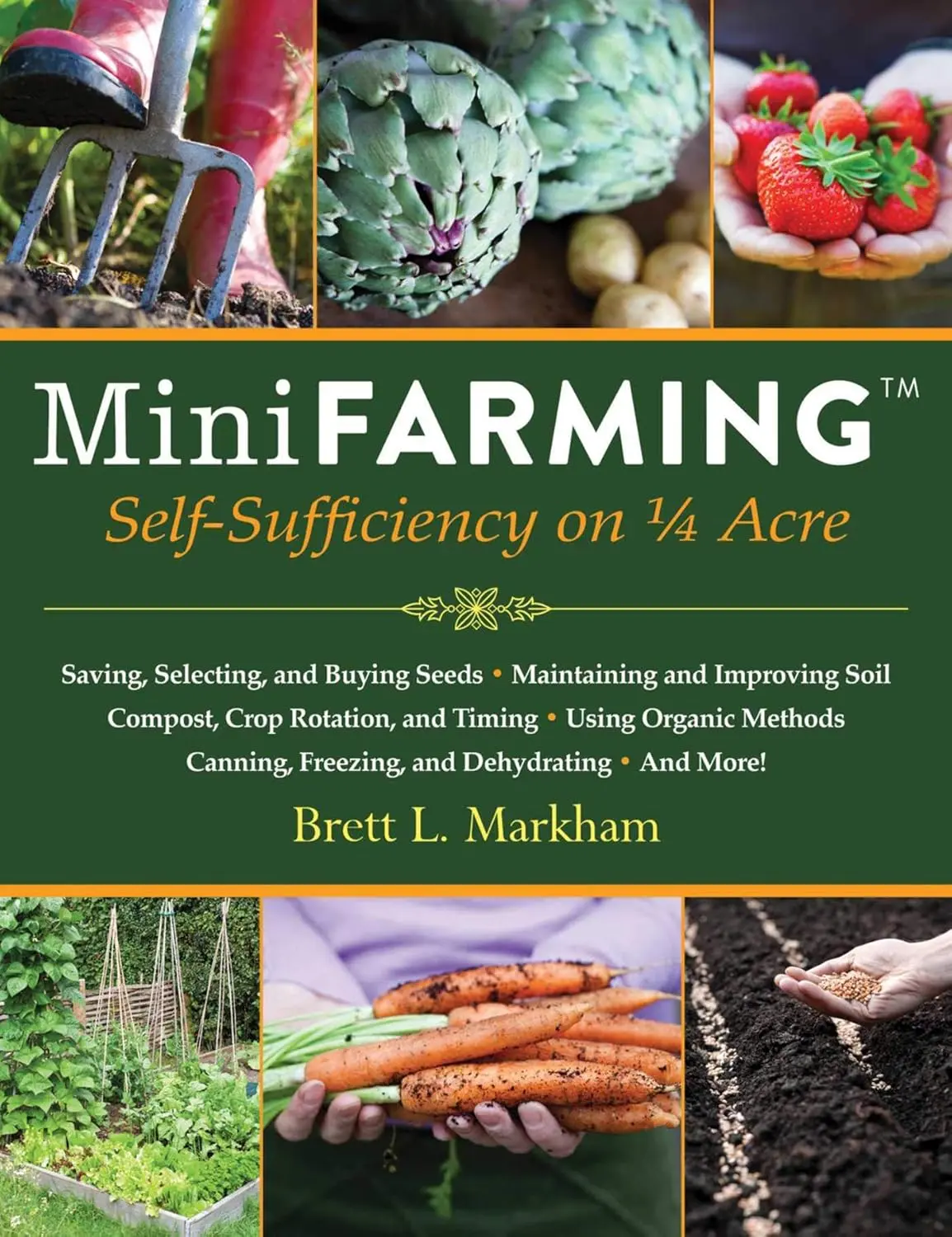Mini Farming Guide Book - English 2010 240-Page Self-Sufficiency Book for Hobby Enthusiasts: 1/4 Acre Planting Seeds, Raising Chickens, Gardening, Composting, Crop Rotation, Home Canning, Soil Improvement & Food Security