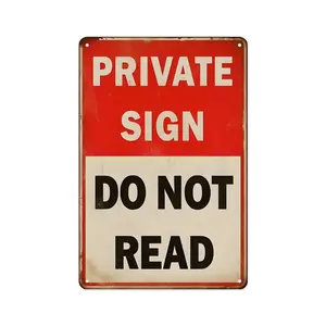 Funny PRIVATE SIGN DO NOT READ Aluminium Sign – 12x8 Inch Vintage Metal Sign Wall Decor for Bedroom, Office, Man Cave, Dorm or Bar