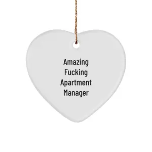 Funny Christmas Unique Gifts for Apartment Manager, Heart Ornament, Amazing F--king Apartment Manager Quote, Gifts from Family for Apartment Manager