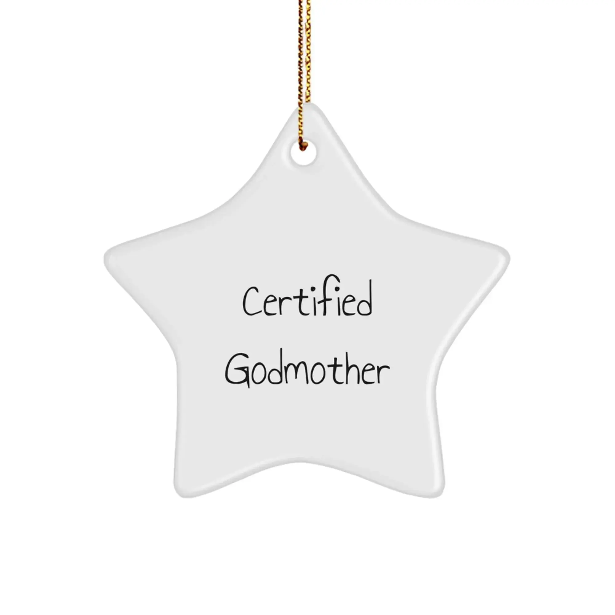 Funny Godmother Gifts from Men to Godmothers, Certified Godmother Star Ornament, Christmas Unique Gifts