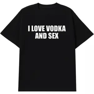 I Love Vodka And Sex Unisex Heavy Cotton Tee Y2K Shirt Iconic Meme Club Party Bar Cute Top Viral Edgy Sassy Sarcastic Chaotic Gift, Adult T-shirt, Gift for Woman and Man funny Casual Fabric