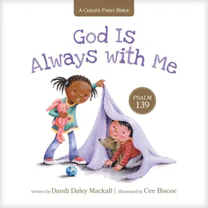 God Is Always with Me – A Psalm 139 Storybook for Toddlers | Christian Board Book on God’s Love & Presence