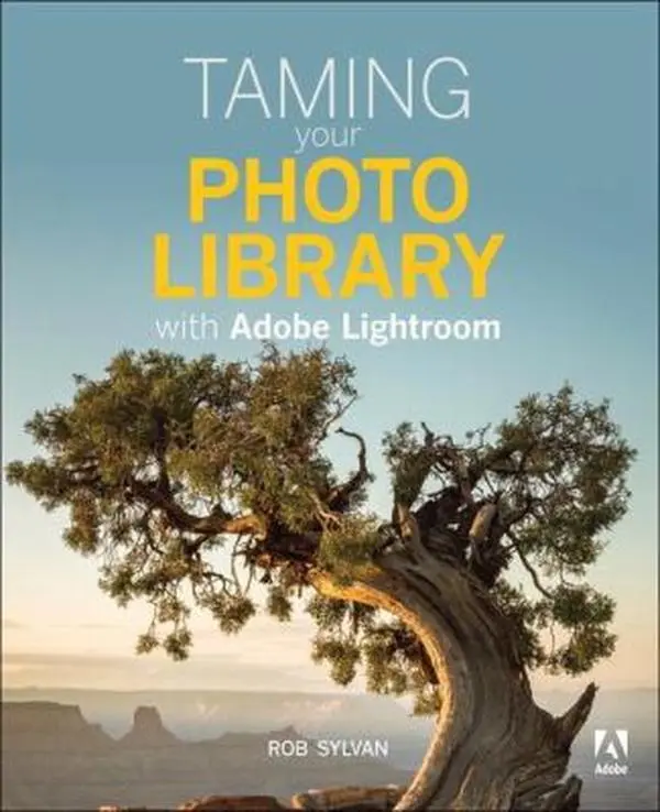 Used Adobe Lightroom Tutorial Book - Taming Your Photo Library by Rob Sylvan, Softcover, English, 256pp, 1.26 lbs, Best Practices Guide, Organize Photographs
