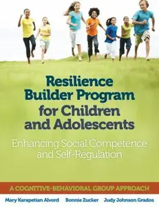 USED-Resilience Builder Program for Children and Adolescents: Enhancing Social Competence and Self-Regulation by Alvord, Mary Karapetian (Paperback)