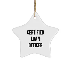 Funny Loan Officer Christmas Unique Gift for Men Friends Family - Certified Loan Officer Star Ornament with Festive Gold Cord
