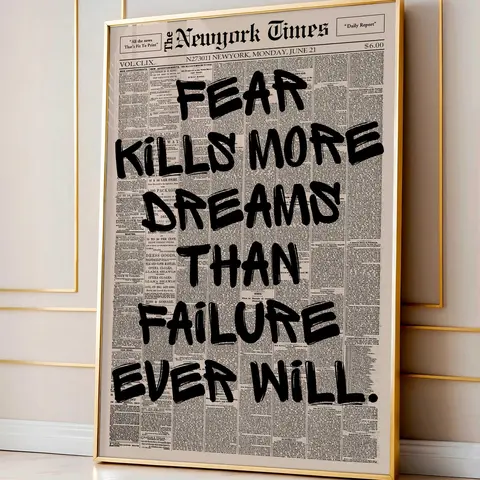 Retro Fear Kill More Dreams Than Failure Newspaper Poster, Motivational Wall Art, Typography Print, Uplifting Quote