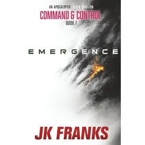 Emergence: An Apocalyptic Alien Invasion (Command & Control) Paperback – September 16, 2025