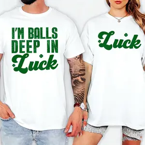 [Cotton] I'm Balls Deep In Luck T-Shirt Funny St Patricks Day Matching Couple Shirt, Shamrock Drinking Party Graphic Tee for Husband Wife Boyfriend Girlfriend, Irish Holiday Short Sleeve Shirt, Green Lucky Bar Crawl Tees Gift A305