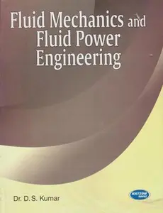 USED-S.K. KATARIA SONS Fluid Mechanics Fluid Power Engineering by Dr. D.S. Kumar (Paperback)